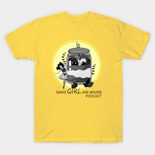 dance girl and mousse T-Shirt